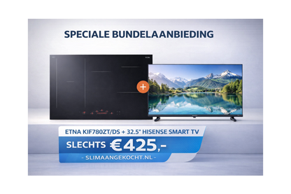 ACTIE: ETNA KIF780ZT/DS Inductiekookplaat + Hisense Smart TV